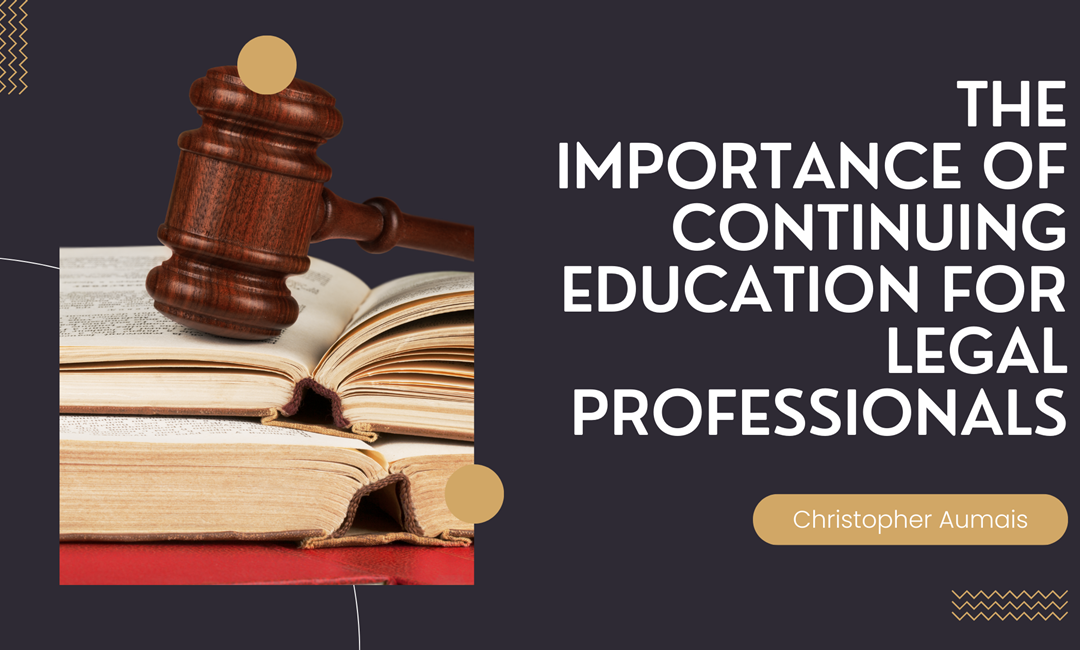 The Importance of Continuing Education for Legal Professionals